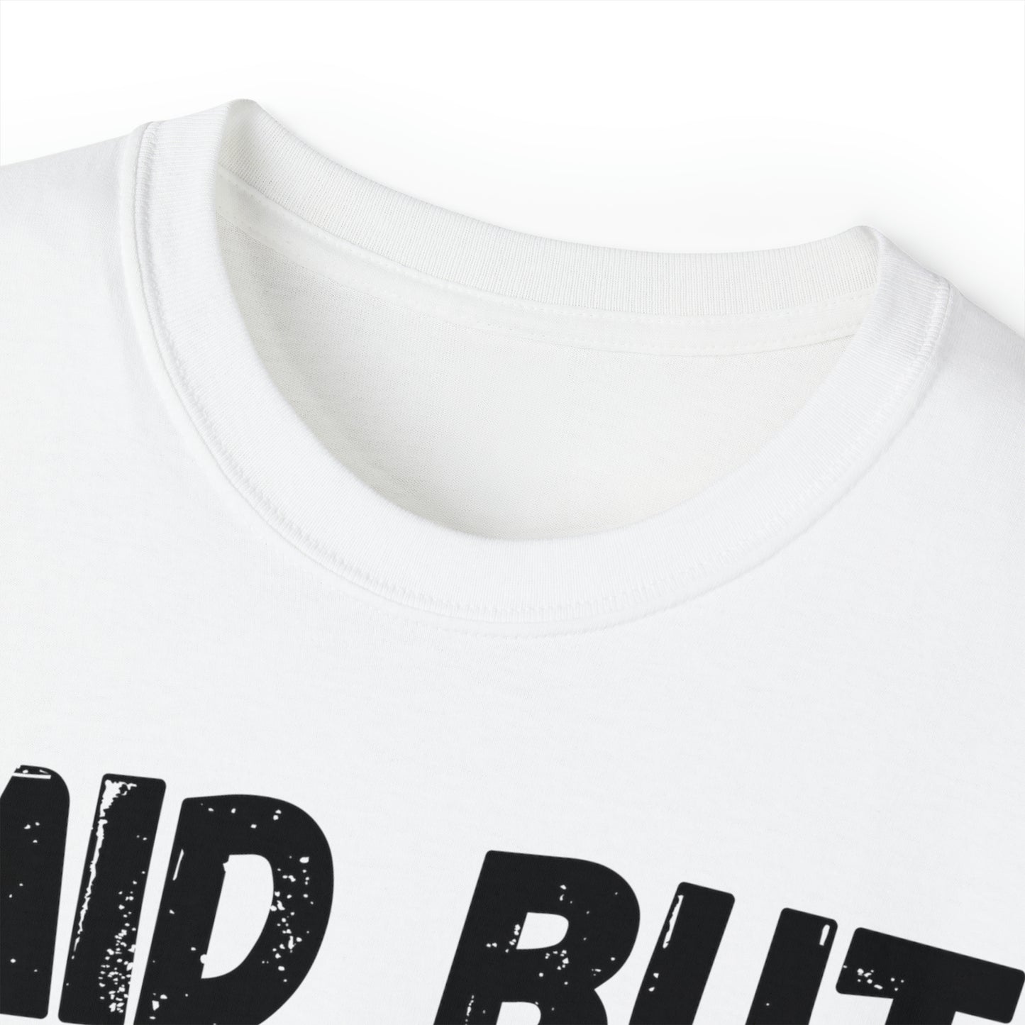 Mid But Lovable Unisex Ultra Cotton Tee