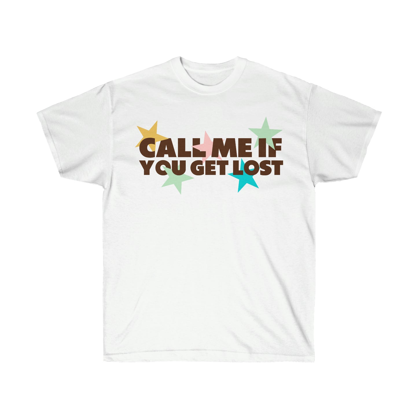 Call Me if You Get Lost Unisex Ultra Cotton Tee