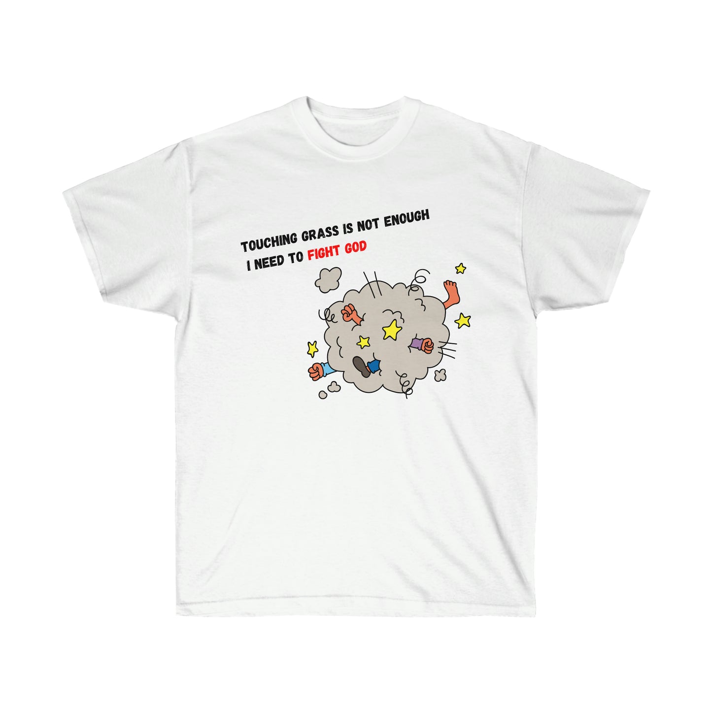Fight God Unisex Ultra Cotton Tee