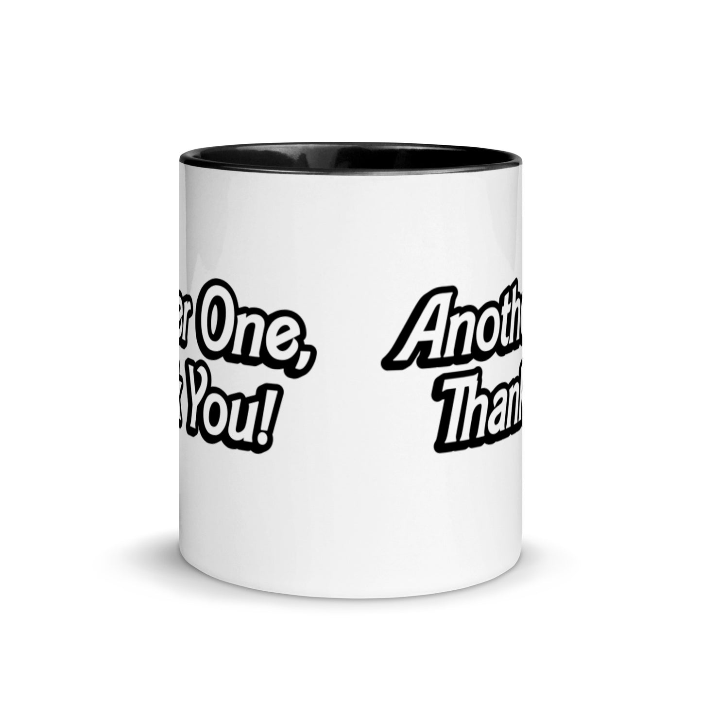 "ANOTHER ONE, THANK YOU" Mug with Color Inside EMPTYRM.