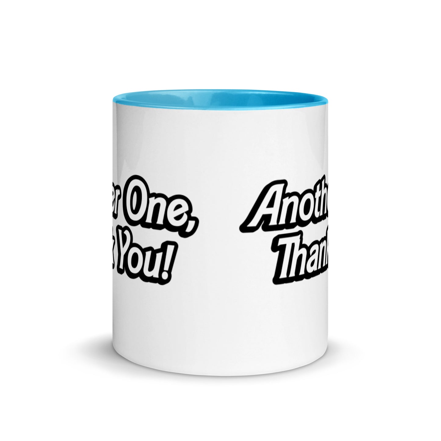 "ANOTHER ONE, THANK YOU" Mug with Color Inside EMPTYRM.