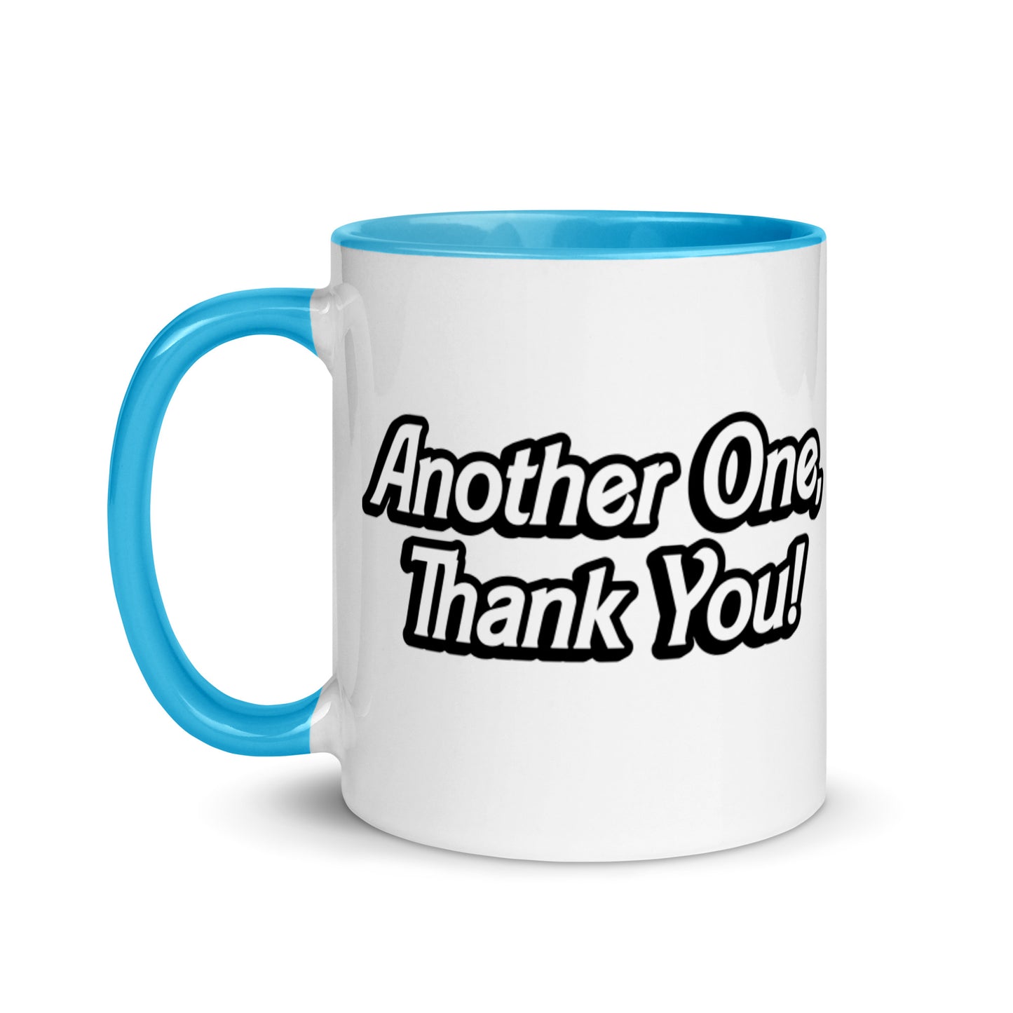 "ANOTHER ONE, THANK YOU" Mug with Color Inside EMPTYRM.