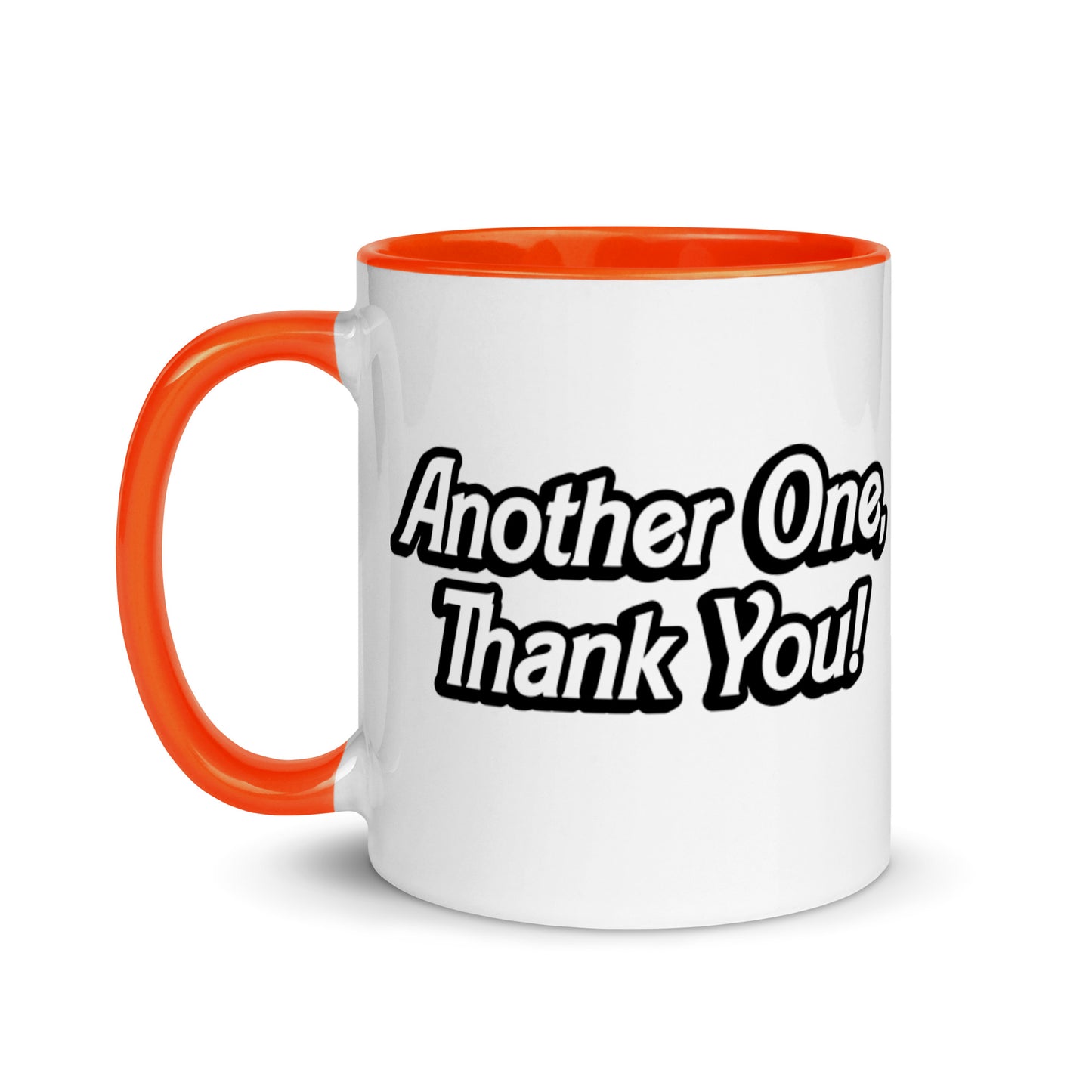 "ANOTHER ONE, THANK YOU" Mug with Color Inside EMPTYRM.