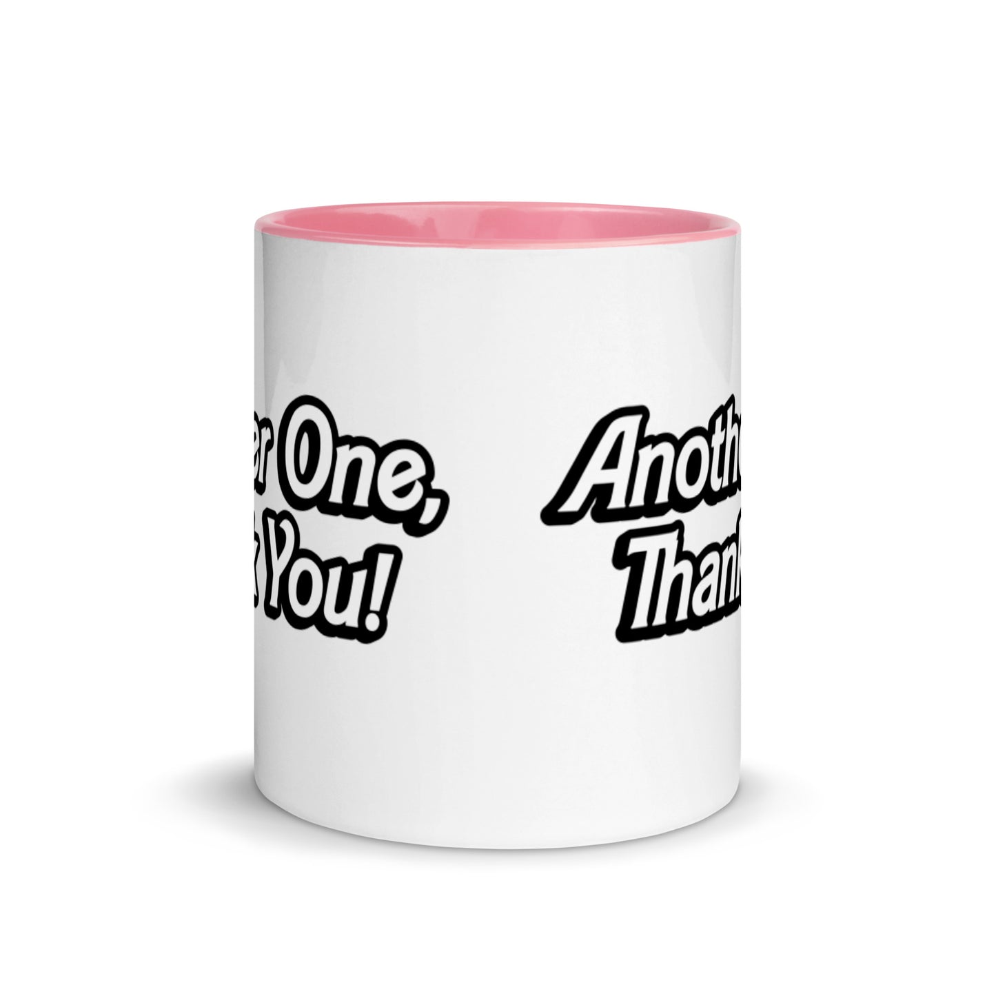 "ANOTHER ONE, THANK YOU" Mug with Color Inside EMPTYRM.