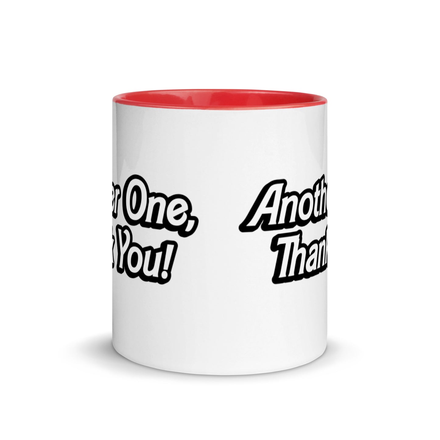 "ANOTHER ONE, THANK YOU" Mug with Color Inside EMPTYRM.