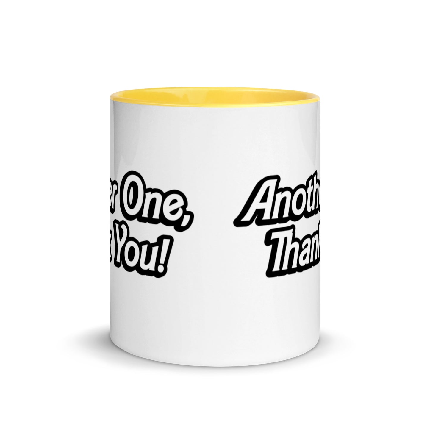 "ANOTHER ONE, THANK YOU" Mug with Color Inside EMPTYRM.