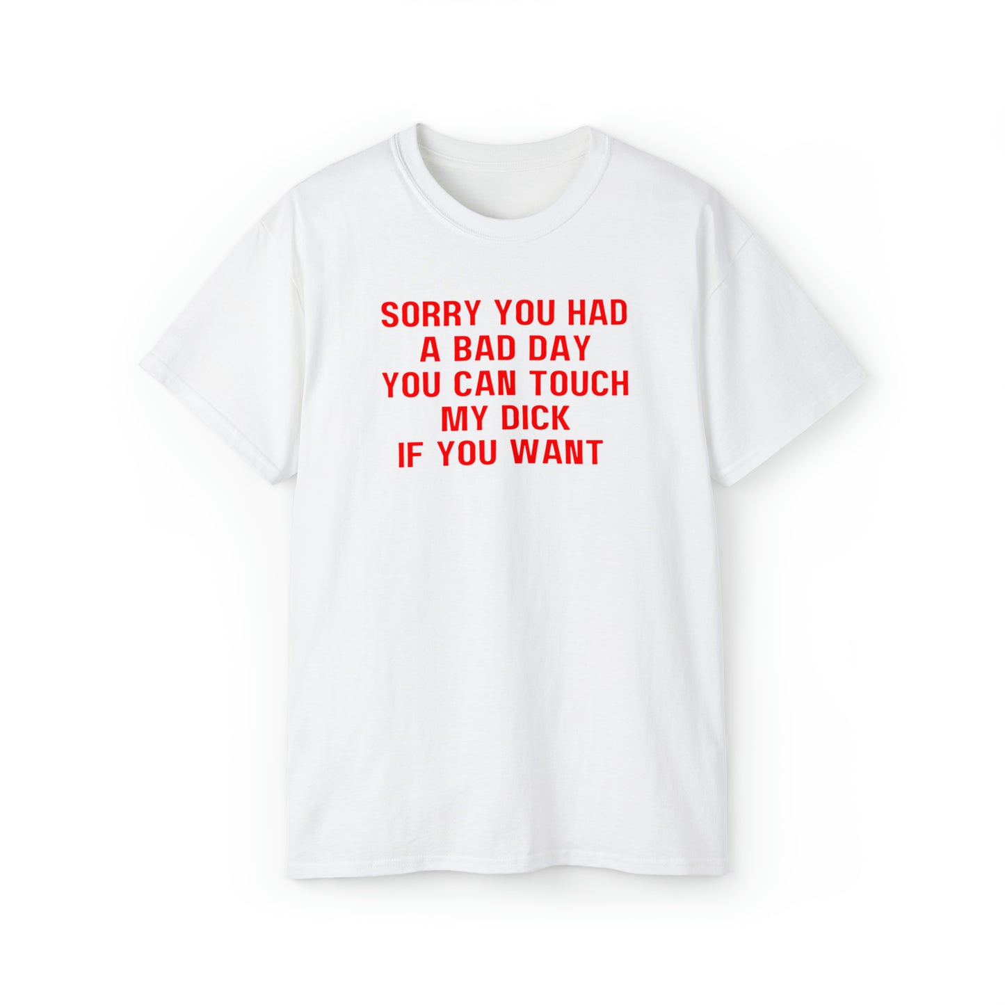 Bad Day Unisex Ultra Cotton Tee